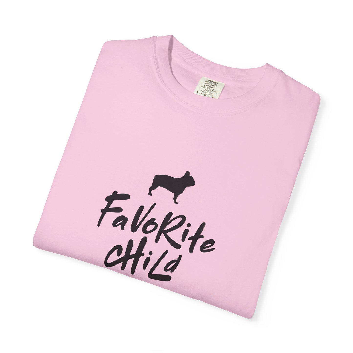 Favorite Child Unisex T-Shirt, French Bulldog, Casual Gift, Pet Lover Apparel, Birthday, Dog Mom, Dog Dad,Pet Parent