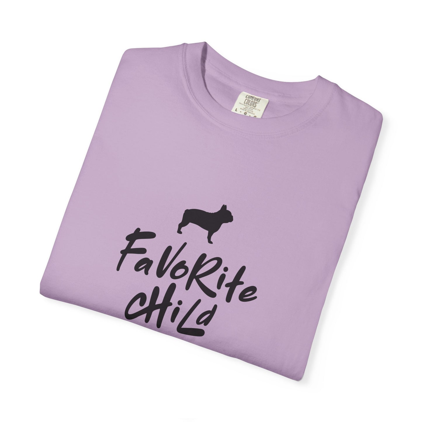 Favorite Child Unisex T-Shirt, French Bulldog, Casual Gift, Pet Lover Apparel, Birthday, Dog Mom, Dog Dad,Pet Parent