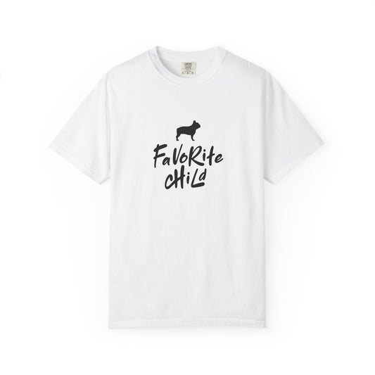 Favorite Child Unisex T-Shirt, French Bulldog, Casual Gift, Pet Lover Apparel, Birthday, Dog Mom, Dog Dad,Pet Parent