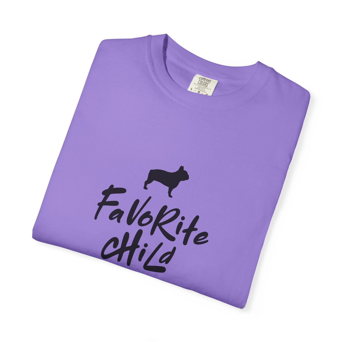 Favorite Child Unisex T-Shirt, French Bulldog, Casual Gift, Pet Lover Apparel, Birthday, Dog Mom, Dog Dad,Pet Parent